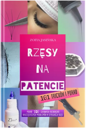 RZĘSY NA PATENCIE 101 TRIKÓW PORAD Z.Jasińska